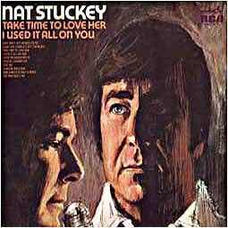 Nat Stuckey, Take Time to Love Her / I Used It All on You album cover